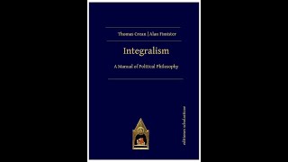 Fr Thomas Crean OP  Integralism [upl. by Nierman]