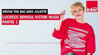 quotLucrèce Borgiaquot de Victor Hugo partie 1  Révise ton bac avec Juliette [upl. by Vasti206]