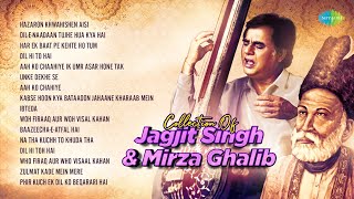 Collection Of Jagjit Singh amp Mirza Ghalib  Chitthi Aai Hai  Kisi Ne Bhi To Na Dekha  Ghazal Hits [upl. by Ahsiuqel290]