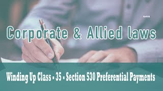 Winding Up Part VII Of Companies Act 1956Section 530 Preferential Payments Section 529A Class 35 [upl. by Iren131]