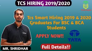 TCS SMART HIRING 2019 and 2020 graduates for BSC and BCA students Only [upl. by Namyac]