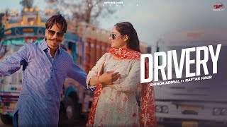 Drivery  Official Video  Shinda Adiwal FT Raftaar Kaur  New Punjabi Song 2024  Punjabi Hits [upl. by Ernesto]