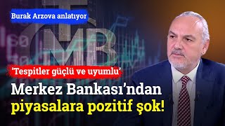 Merkez Bankası’ndan Piyasalara Pozitif Şok  Burak Arzova [upl. by Irene]