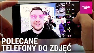 Jaki telefon do zdjęć TOP 10 2018 [upl. by Laurentium2]