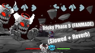 Tricky Phase 5 FANMADE  Slowed  Reverb VS Tricky Mod FNF Mod FANMADE Mod [upl. by Atal]