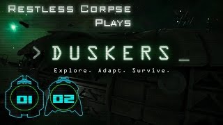 Lets Play DUSKERS  Series 1 Part 2  TENSION IS RISING [upl. by Kostman263]