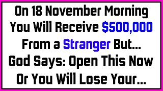 1111🤑God Says You Will Receive 500000 From A Stranger But  God Message Today  Angel Message [upl. by Adnac]