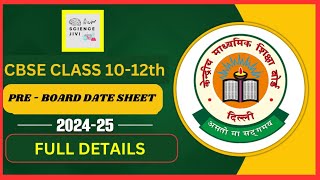 CBSE Pre Board Date sheet Xth 12th class Pre Board Exam 202425 Date sheet [upl. by Bobbette]