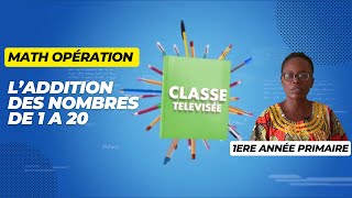 Math  Opérations Laddition des nombres de 1 à 20 [upl. by Eladal963]