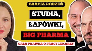 JAK WYGLĄDA PRACA LEKARZA W POLSCE I NA ŚWIECIE  BIG PHARMA ŁAPÓWKI STUDIA  Bracia Rodzeń [upl. by Eibrab585]