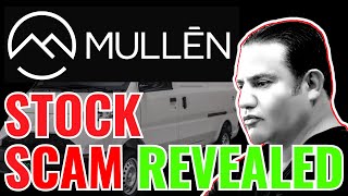 MULLEN AUTOMOTIVE  EV STOCK SCAM  THE SHOCKING TRUTH ABOUT MULN STOCK [upl. by Herriott]