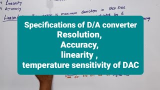 U5 L2  Specifications of DA converter  Resolution Accuracy linearity  temperature sensitivity [upl. by Sitarski]