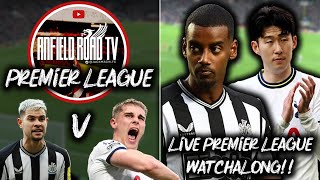 Newcastle V Tottenham Live Stream Premier League Watchalong [upl. by Shepley]