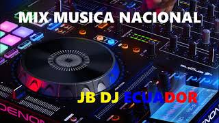 MIX MUSICA NACIONAL JB DJ ECUADOR PAL MUNDO VARIOS ARTISTAS MIX 2021 [upl. by Biagio]