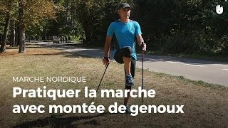 Pratiquer la marche nordique avec montée de genoux  Marche Nordique [upl. by Cy]