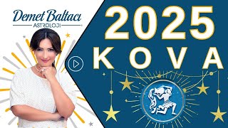 Kova Burcu 2025 Yıllık Burç Yorumları Astrolog Demet Baltacı ile Astroloji haberler burçlar [upl. by Cordey]