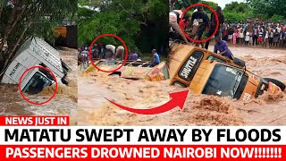 SAD News😢 21 PASSENGERS MATATU Swept by FLOODS in NAIROBI now RECUE BEGINS lorry DROWNS too TRAGIC [upl. by Keith]