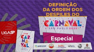 Liga SP  Definição da Ordem dos Desfiles  Carnaval 2025  Especial [upl. by Jareen]