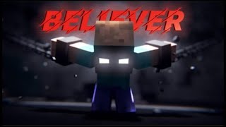 Believer  Mincraft animations music video  Believer  Imagine dragons [upl. by Mycah]