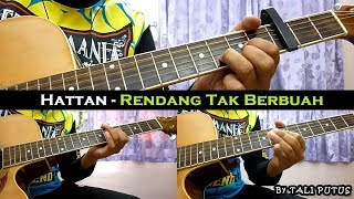 Hattan  Rendang Tak Berbuah InstrumentalFull AcousticGuitar Cover [upl. by Atims89]