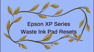 FIX Epson XP Series Waste Ink Pad Error [upl. by Ahsit]