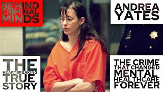 Andrea Yates  The Crime That Changed Mental Healthcare Forever [upl. by Yenoh]