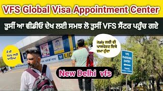 Vfs center New Delhi  VFS Global Visa Appointment Full Procedure Explanationjet [upl. by Gerti]