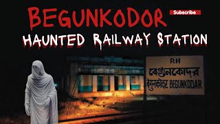 Begunkodor Haunted Railway Station  Hindi horror stories  Real horror story  Horror stories [upl. by Ferrigno]