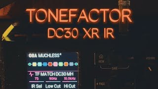 Tonefactor DC30 XR IR Sounds [upl. by Addia]