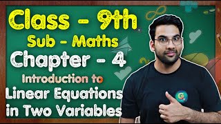 Class 9 Maths Chapter 4 Intro to Linear Equations in two Variables  NEW NCERT  MKR [upl. by Delanie]