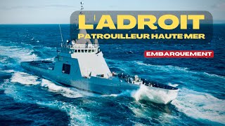 Embarquement ★ LAdroit patrouilleur de hautre mer [upl. by Lilllie]