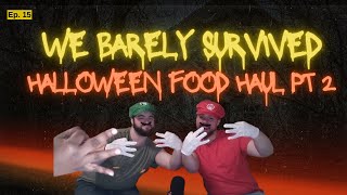 quotWE BARELY SURVIVED Halloween Food Haul Pt 2quot The Short Kings Podcast Ep 15 [upl. by Cirillo]