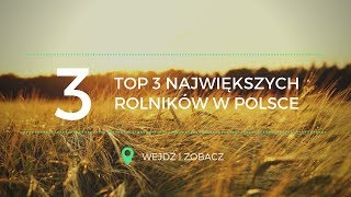 TOP 3 Największych rolników w Polsce [upl. by Nauaj]