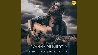 Yaarr Ni Milyaa [upl. by Henning]