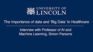 The importance of data and ‘big data’ in healthcare Simon Parsons [upl. by Tadio]