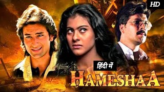 Hameshaa Full Movie in Hindi 1997  Saif Ali Khan  Kajol  Aditya P  Kader K HD Review amp Facts [upl. by Lantha]