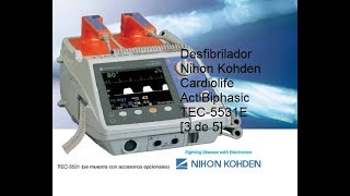 Desfibrilador Nihon Kohden Cardiolife ActiBiphasic TEC5531E 3 de 5 [upl. by Hattie]