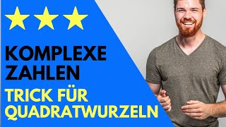 Komplexe Zahlen radizieren  Trick für Quadratwurzeln kartesische Form Herleitung  3 Beispiele [upl. by Ybok]