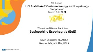 Eosinophilic Esophagitis EoE  Kevin Ghassemi MD amp Nancee Jaffe MS RDN  UCLA Health [upl. by Dopp343]