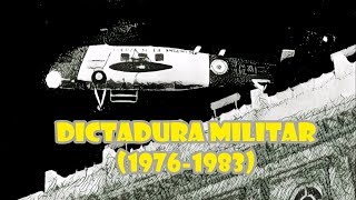 LA DICTADURA MILITAR ARGENTINA 19761983  LA HISTORIA ILUSTRADA [upl. by Willms998]