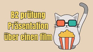 B2 prüfung Präsentation über einen film deutsch sprechen b2 [upl. by Helbonna]