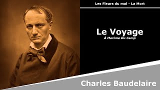 Le Voyage  Les Fleurs du mal  Poésie  Charles Baudelaire [upl. by Yeltneb]