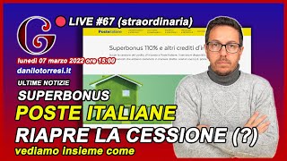 🔴 SUPERBONUS 110 ultime notizie  POSTE ITALIANE riapre la cessione del credito 67 [upl. by Aneeuq]