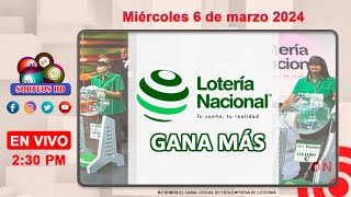 Lotería Nacional Gana Más en VIVO │ Miércoles 6 de marzo 2024 – 230 PM [upl. by Ralf77]