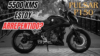 5500 Kms  Lo BUENO lo MALO y lo FEO de la PULSAR P150  Bajaj [upl. by Ile16]