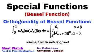 27 Orthogonality of Bessel Functions  Complete Concept  Most Important [upl. by Jerroll119]