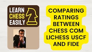 Chesscom Comparing ratings between chess com Lichess USCF and FIDE [upl. by Phillane92]