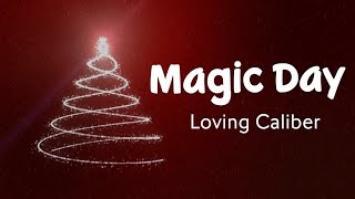 Magic Day Nonstop  Loving Caliber ft Mia Niles  Stardust Music [upl. by Ytnom]