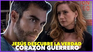 Jesús descubre la verdad y termina con Carlota  Corazón Guerrero [upl. by Ideih154]