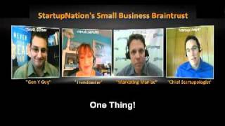 StartupNation Small Business Braintrust Episode 1 One Thing [upl. by Ecenahs]